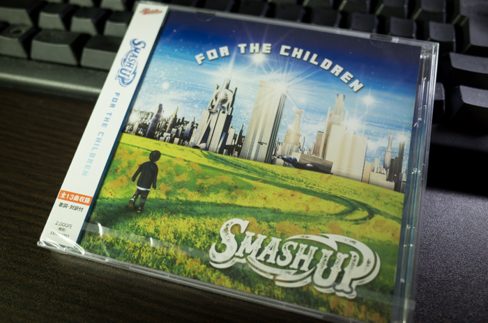 SMASH UP「FOR THE CHILDREN」(7月12日発売)が届いたっ！